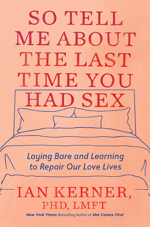 Book cover for So Tell Me About the Last Time You Had Sex