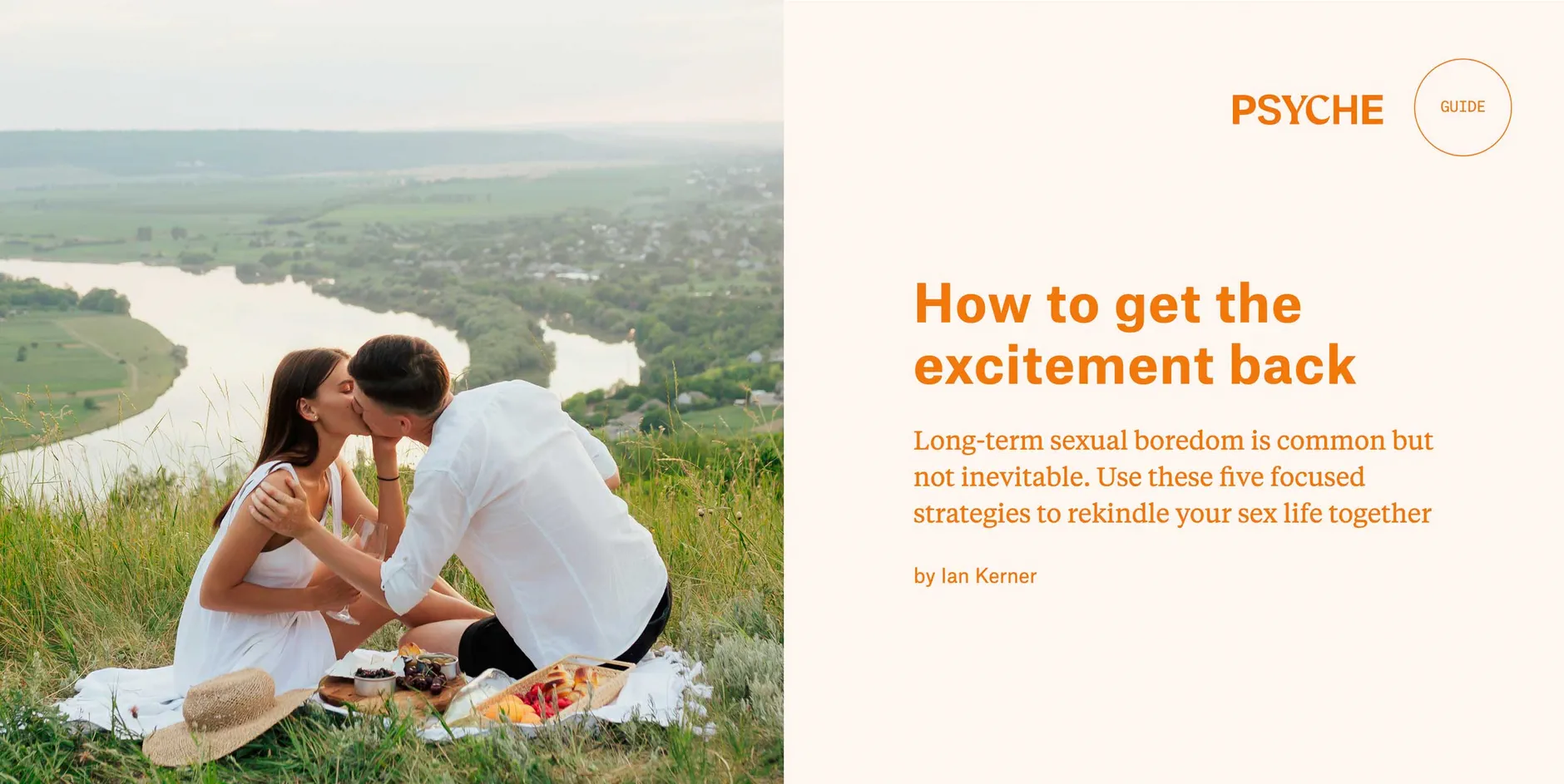 How to get the excitement back: Long-term sexual boredom is common but not inevitable. Ues these five focused strategies to rekindle your sex life together. A guide from Psyche by Ian Kerner.